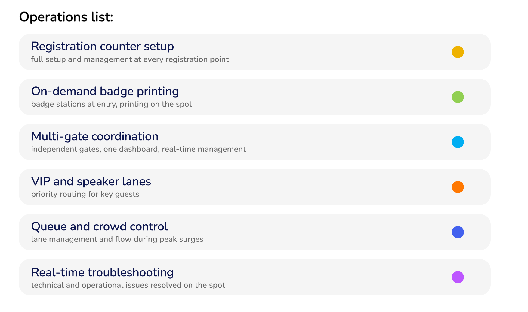 Everything that happens at the venue is handled.​